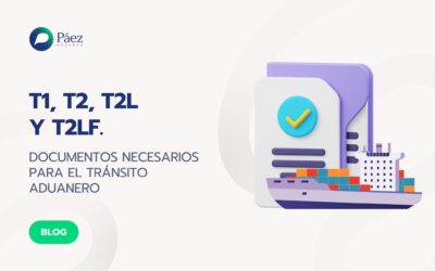 Documentos necesarios para el tránsito aduanero. T1, T2, T2L Y T2LF.