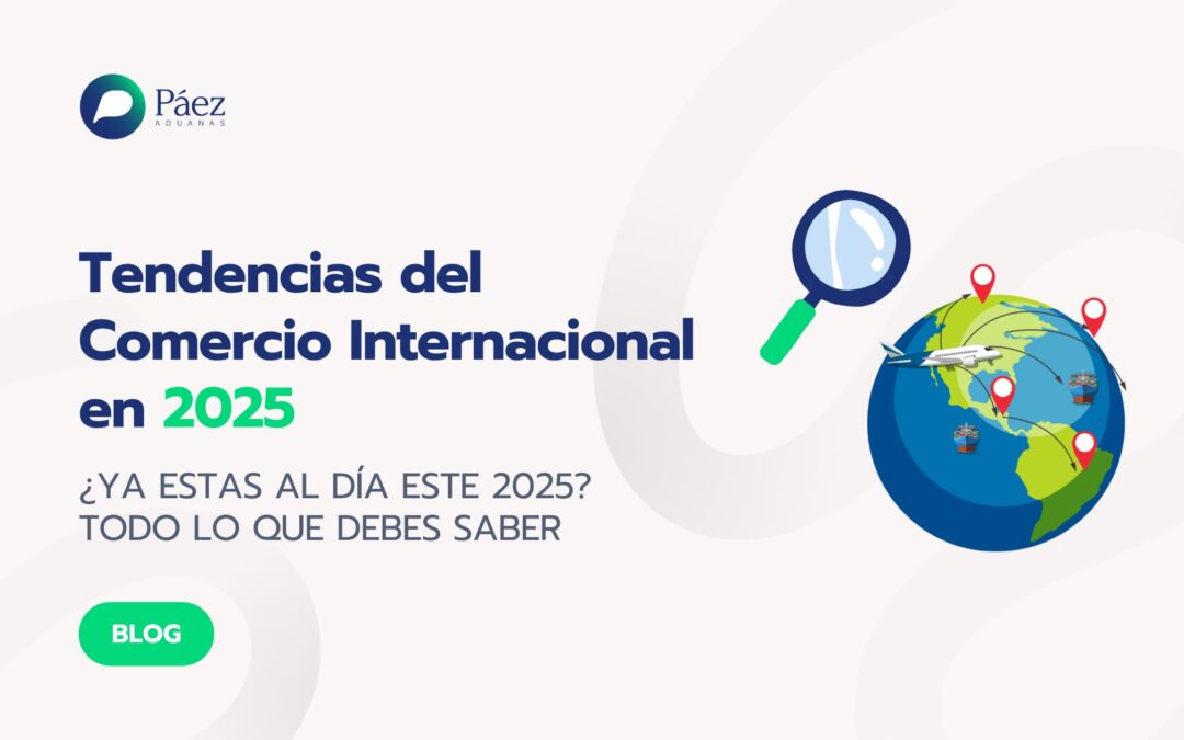 5 Grandes Tendencias del Comercio Internacional 2025